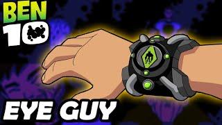 Ben 10 Eye Guy Fanmade Transformation