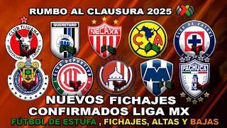  NUEVOS FICHAJES CONFIRMADOS LIGA MX CLAUSURA 2025 | ROTONDI SE VA DE CRUZ AZUL? BAJAS DE CHIVAS!