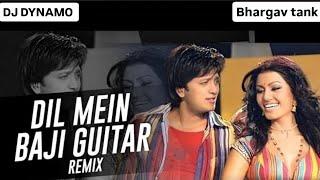 Dil mein Baji Guitar / remix / dialogue mix / DJ dynamo in the mix / Bhargav Tank /