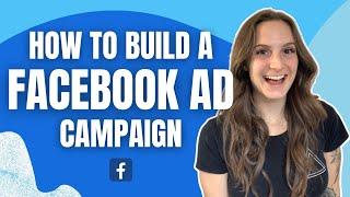 How To Create a Successful Facebook Ad Campaign (NEW Tutorial 2022)