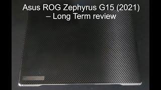 Asus ROG Zephyrus G15 (2021) - Long Term Review