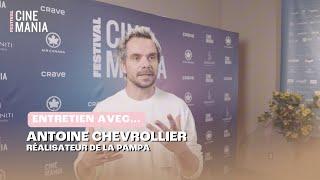 Antoine Chevrollier nous en dit plus sur LA PAMPA - Festival CINEMANIA