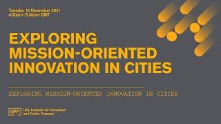 Exploring mission-oriented innovation for cities: prospects, possibilities and pitfalls