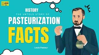 Pasteurization । History of Pasteurization । Methods of Pasteurization । Principle of pasteurization