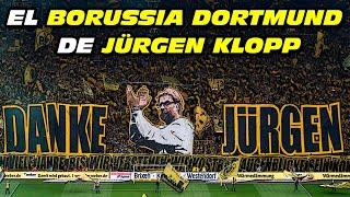 El BORUSSIA DORTMUND ️ de JÜRGEN KLOPP