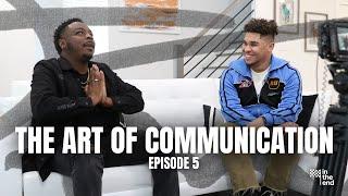 In The End Podcast (Episode 5: The Art of Communication)