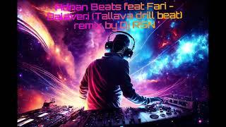 Adnan BEats feat Fari - Dalavera (tallava Drill beat) remix by Dj Rsn