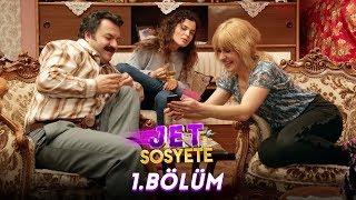 Jet Sosyete 1.Bölüm (Tek Parça Full HD)