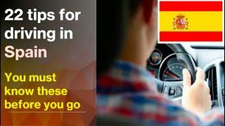 22 Top Tips For Driving in Spain. Spanish Driving Laws & Rules Tourists Need To Know