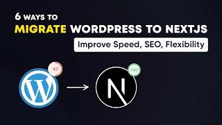 Migrate WordPress website to NextJS