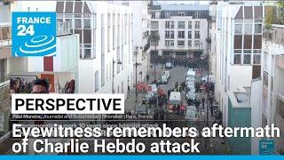 Charlie Hebdo, 10 years on: Eyewitness remembers aftermath of attack • FRANCE 24 English