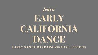 Lesson 1: Early California Dance