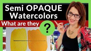 What are Semi Opaque Watercolors? - You need to know THIS!