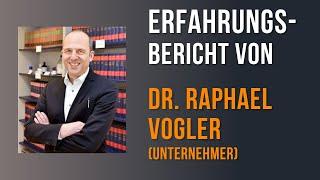 Fallstudie: Dr. Raphael Vogler, was sagt unser Kunde über unsere Zusammenarbeit?