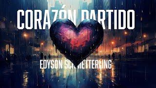 Edyson Schmetterling - Corazón Partido (Official Audio Lyric)