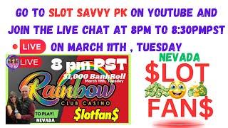 $1,000 on SLOTS in 30 Minutes in NEVADA RAINBOW CasinoLIVESTREAM, 8pm PSt w,#$lotfan$, #shorts