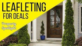 Leafleting For DEALS | Property Spotlight