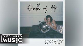 Dreebsby - Death of Me