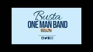 BUSTA ONE MAN BAND DANCING OLDIES VOL 10