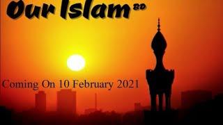 আর মাত্র কিছু দিন পর আসছে...OUR ISLAM BD.