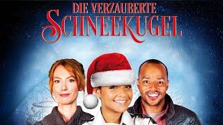 Die verzauberte Schneekugel - Weihnachtsfilm (ganzer Film auf Deutsch)