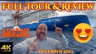 Celebrity Beyond Full Tour and Review!! Recorded December 2023 in 4K. Stunning and Magnificent!