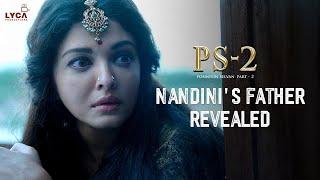 PS2 Movie Scene | Nandini's Father Revealed | Vikram | Jayam Ravi | Aishwarya Rai | Lyca