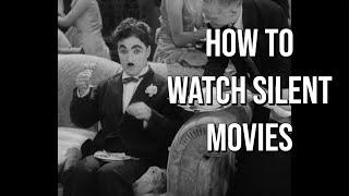 Silent Films are Like Hard Liquor: A Guide to Silent Movies