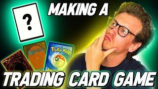 I Made A TCG From Scratch! - Episode 1