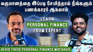 How to start investing money for better Retirement?Dr.Pattabiraman from @pattufreefincal