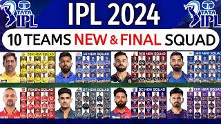 IPL 2024 - All Teams New & Final Squad | All Teams Final Squad IPL 2024 | IPL 2024 All Teams Squad |