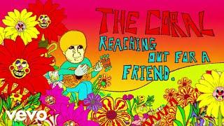 The Coral - Reaching Out For A Friend (Official Video)