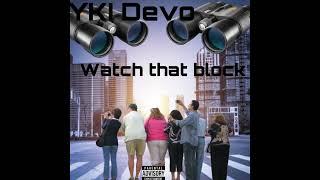 Watch that block (Prod by @p8catchAbag)