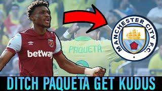 Man City Shifts Focus! Mohammed Kudus Targeted Over Lucas Paqueta | West Ham Braced For City Raid
