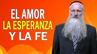 El Amor, la Esperanza y la Fe