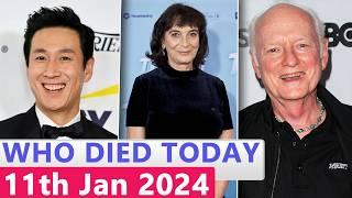 15 Famous Celebrities Who died Today 11th January 2024