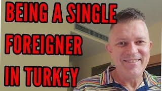 Moving, living, being a single foreigner in Turkey and Antalya 2021