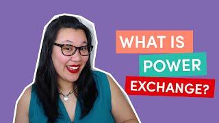 What is Power Exchange? (Dom/sub advice in BDSM)