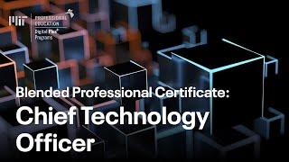 Blended Professional Certificate: Chief Technology Officer (Course Overview)