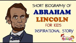 Short Biography of Abraham Lincoln - Inspirational Story # Know About Abraham Lincoln