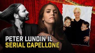 Peter Lundin: il Serial Killer dai Lunghi Capelli Fluenti (ma ora è calvo) | True Crime