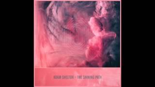 Adam Shelton - The Shining Path (One Records)