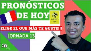 PRONÓSTICOS LIGA FRANCESA 2024-2025 Jornada 13 [Ligue 1] pronóstico futbol hoy Parley FRANCIA