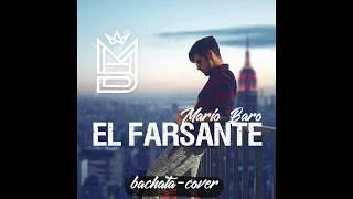 El Farsante - Mario Baro  [ Bachata-cover ]