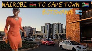 Nairobi to cape town | Arriving in Botswana  Capital | African Travels