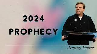 Jimmy Evans Daily  || 2024 prophecy