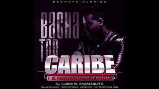 Bachata Clasica Caribe Discplay Prod Dj Luiggi