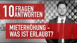 10 Fragen 10 Antworten - Mieterhöhung