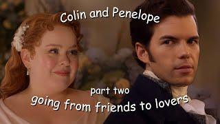 Colin and Penelope going from friends to lovers (part 2)