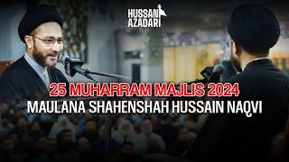 Shahadat Imam E Sajjad | Maulana Shahenshah Naqvi | 25 Muharram Majlis 2024